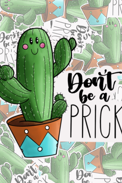 Don't Be A Prick